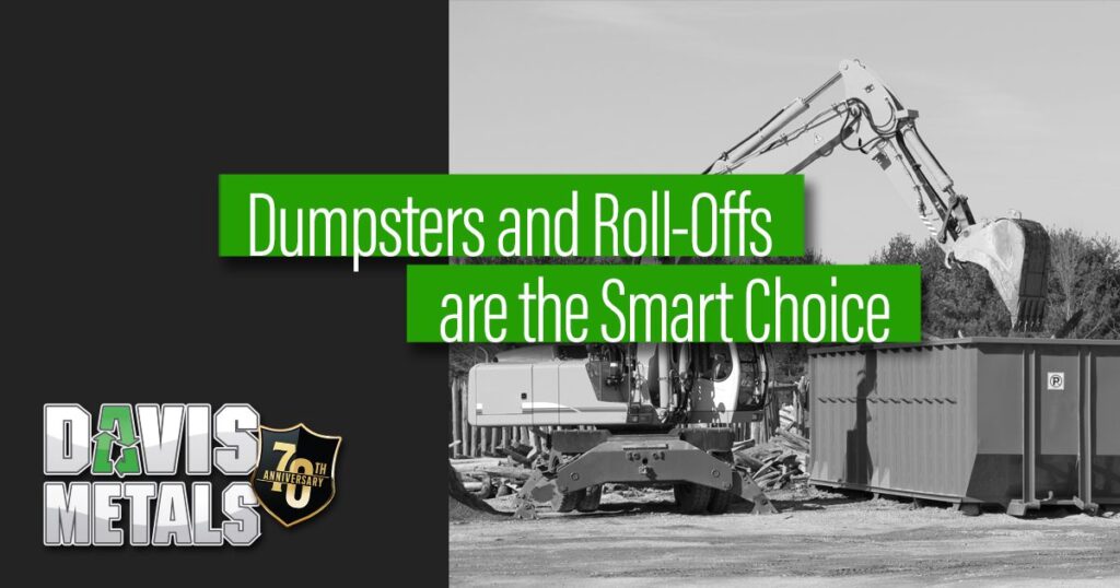 Roll Off Console Dumpsters and Roll-Offs are the Smart Choice - Davis Metals